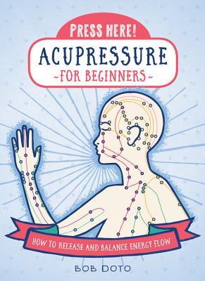 Press Here! Acupressure for Beginners