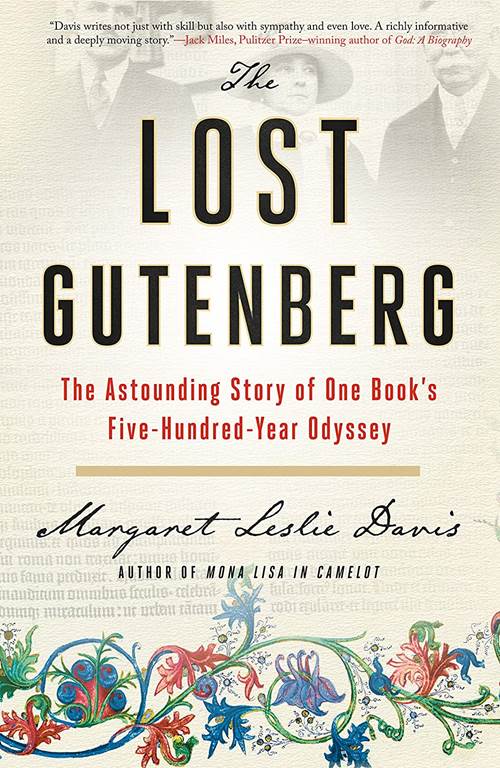 The Lost Gutenberg: The Astounding Story of One Book's Five-Hundred-Year Odyssey