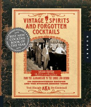 Vintage Spirits and Forgotten Cocktails