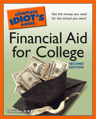 The Complete Idiot's Guide to Financial Aid for College