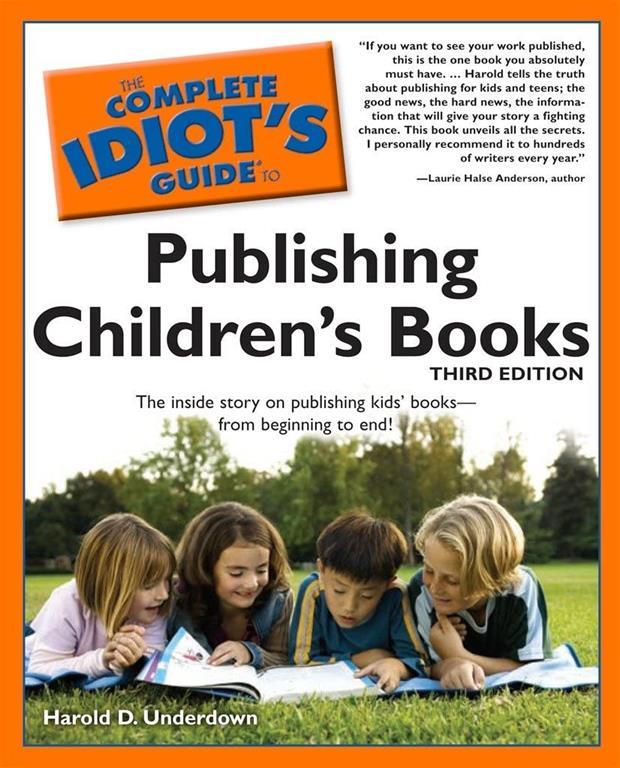 The Complete Idiot's Guide to Publishing Children's Books, 3rd Edition (Complete Idiot's Guides (Lifestyle Paperback))