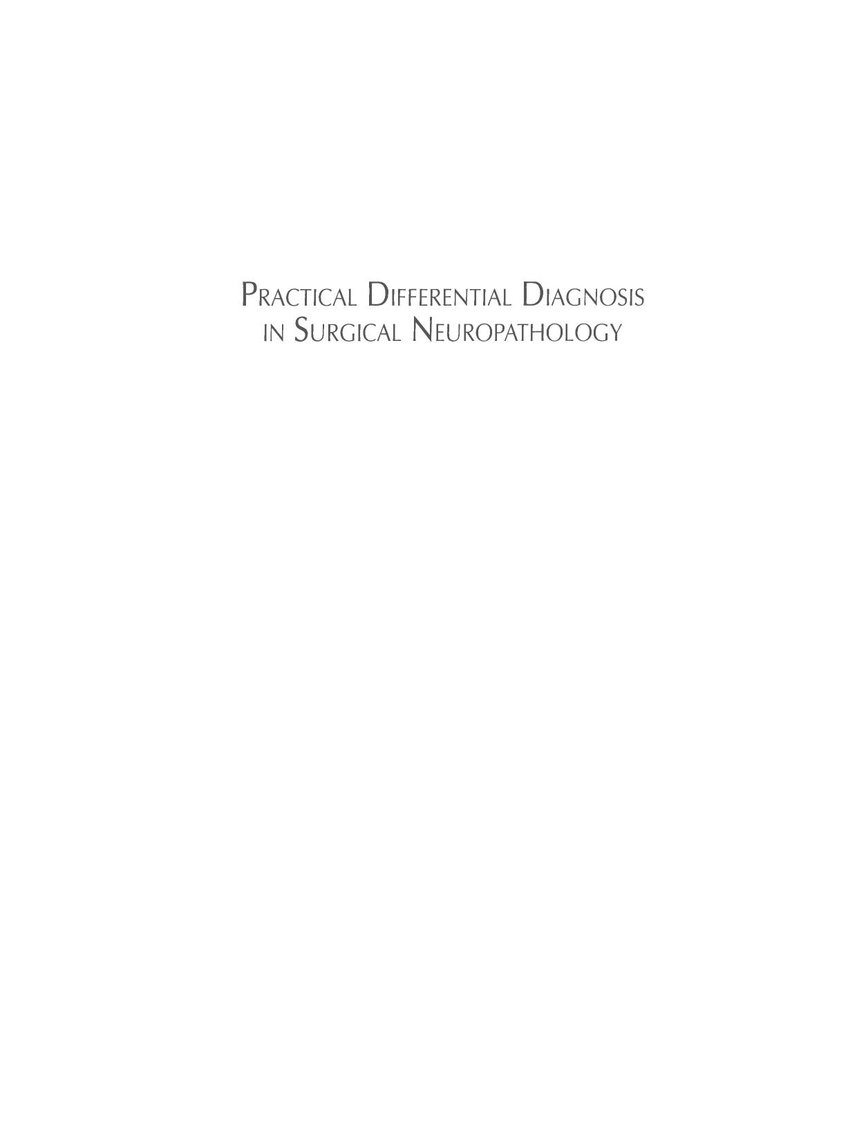 Practical Differential Diagnosis in Surgical Neuropathology