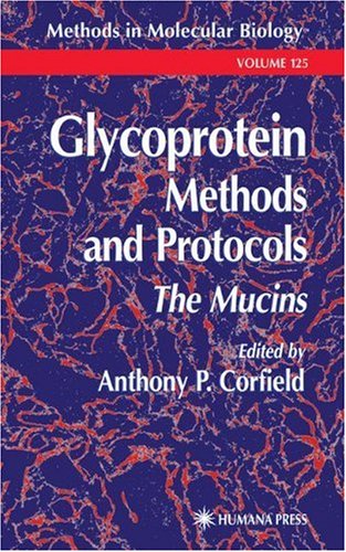 Glycoprotein methods and protocols : the mucins