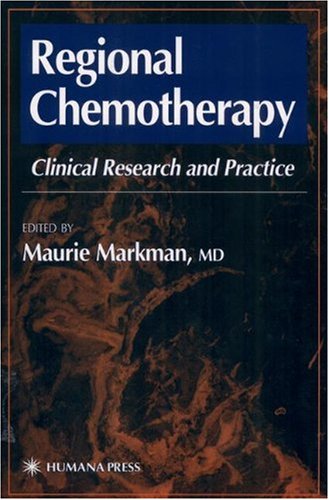 Regional Chemotherapy : Clinical Research and Practice