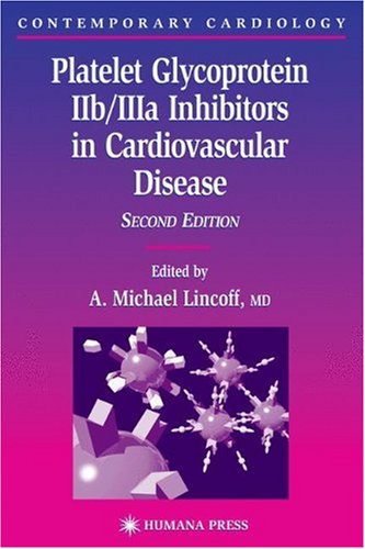 Platelet glycoprotein IIb/IIIa receptor inhibitors in cardiovascular disease