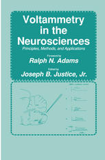 Voltammetry in the Neurosciences : Principles, Methods, and Applications