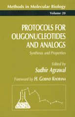 Protocols for oligonucleotides and analogs : synthesis and properties