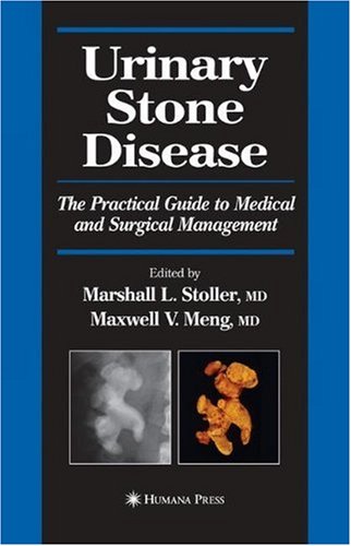 Urinary stone disease : the practical guide to medical and surgical management