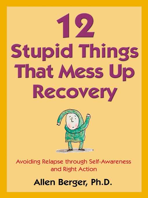 12 Stupid Things That Mess Up Recovery