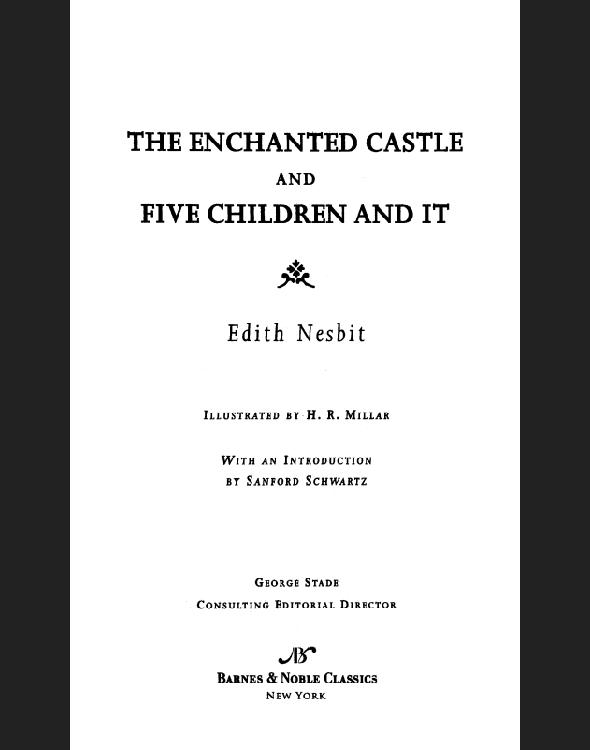 The Enchanted Castle and Five Children and It