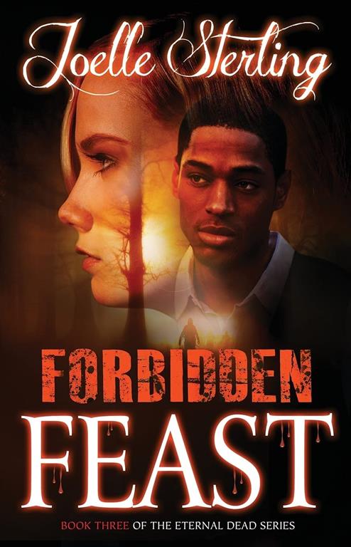 Forbidden Feast: Book Three of the Eternal Dead Series