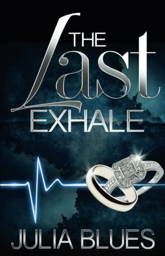 The Last Exhale: A Novel (Zane Presents)