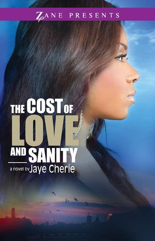 The Cost of Love and Sanity