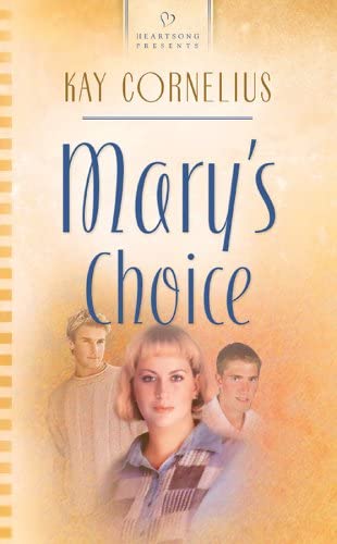 Mary's Choice (Alabama Series #4) (Heartsong Presents #606)