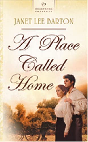 A Place Called Home (Heartsong Presents, No. 623)