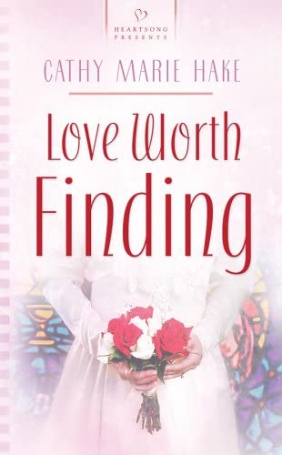 Love Worth Finding (Heartsong Presents #657)