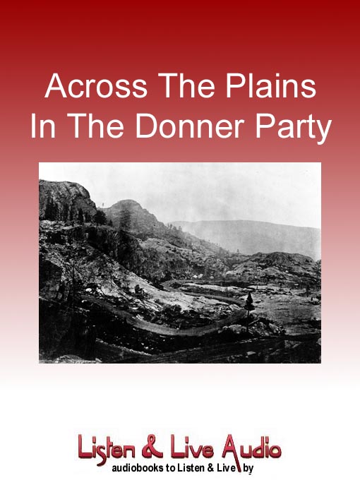 Across the Plains in the Donner Party 