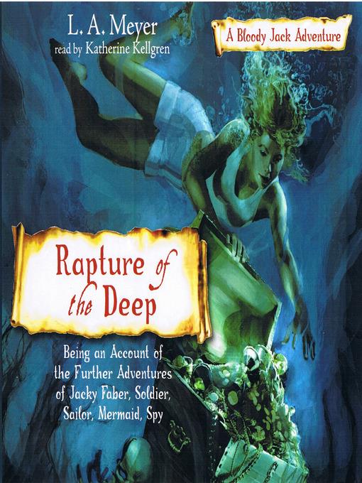 Rapture of the Deep: Being an Account of the Further Adventures of Jacky Faber, Soldier, Sailor, Mermaid, Spy