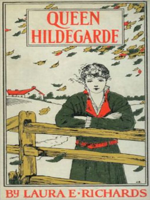 Queen Hildegarde: A Story for Girls