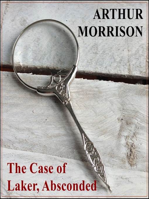 The Case of Laker, Absconded
