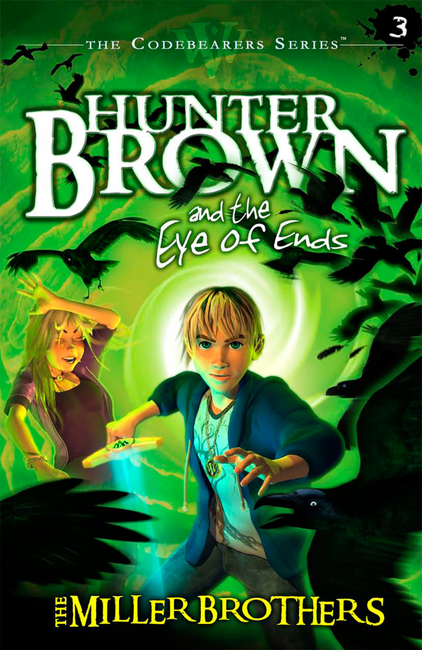 Hunter Brown and the Eye of Ends