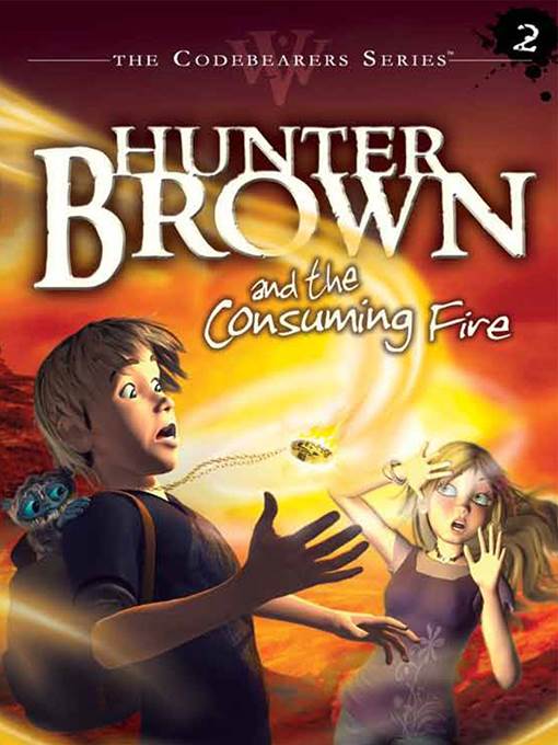 Hunter Brown and the Consuming Fire