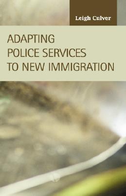 Adapting Police Services to New Immigration