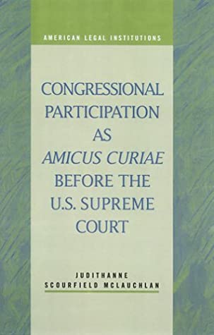 Congressional Participation as Amicus Curiae Before the U.S. Supreme Court