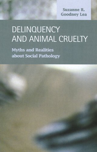 Delinquency and animal cruelty : myths and realities about social pathology