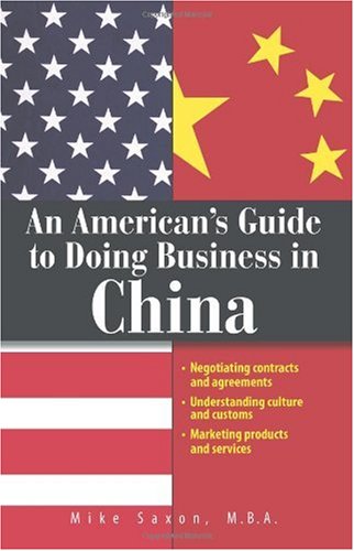 An American's Guide To Doing Business In China