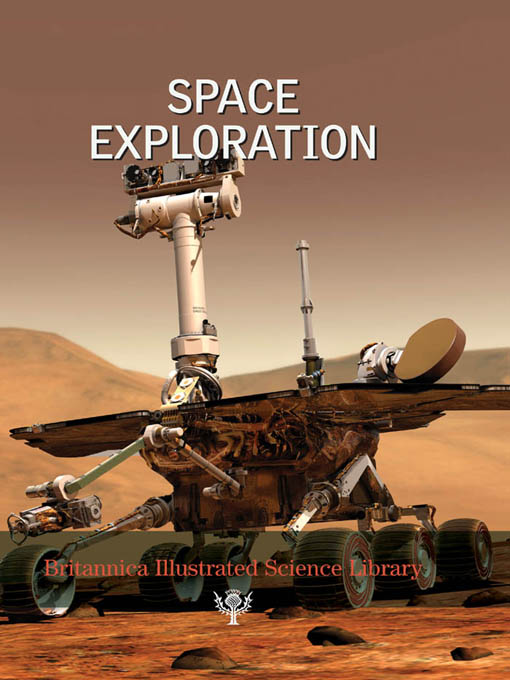 Britannica Illustrated Science Library: Space Exploration