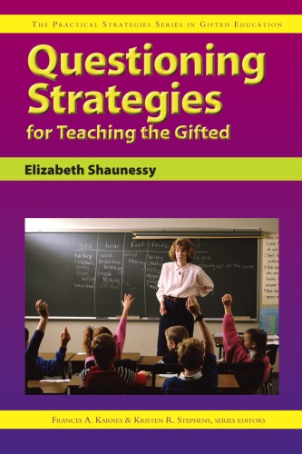 Questioning Strategies for Teaching the Gifted (Practical Strategies Series in Gifted Education)