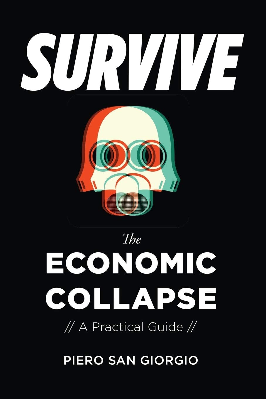 Survive-The Economic Collapse