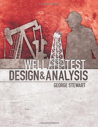 Well Test Design &amp; Analysis