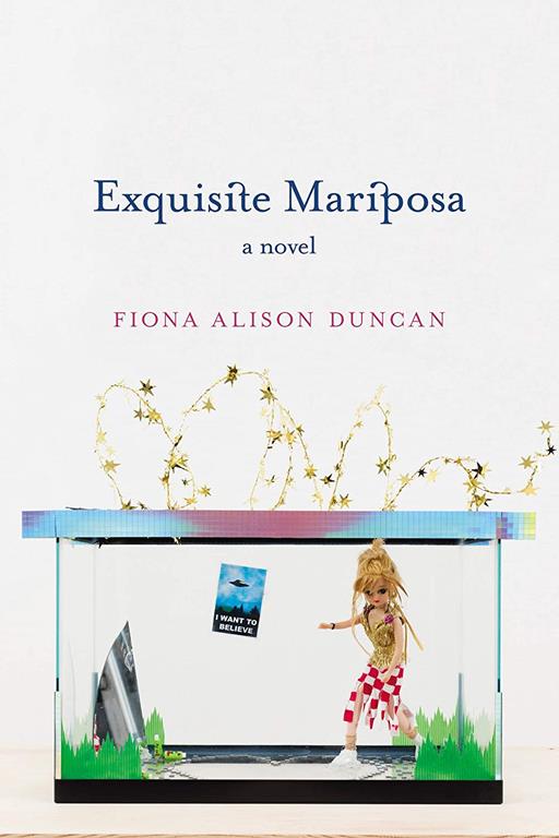 Exquisite Mariposa: A Novel