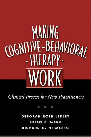 Making Cognitive-Behavioral Therapy Work