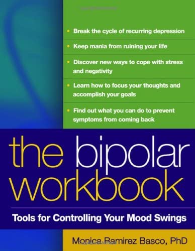 The Bipolar Workbook, First Edition: Tools for Controlling Your Mood Swings