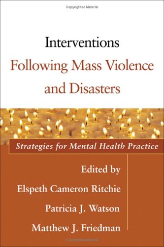 Interventions Following Mass Violence and Disasters