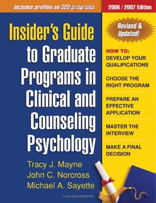 Insider's Guide to Graduate Programs in Clinical and Counseling Psychology