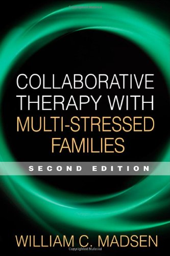 Collaborative Therapy with Multi-Stressed Families