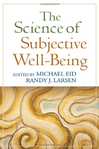 The Science of Subjective Well-Being