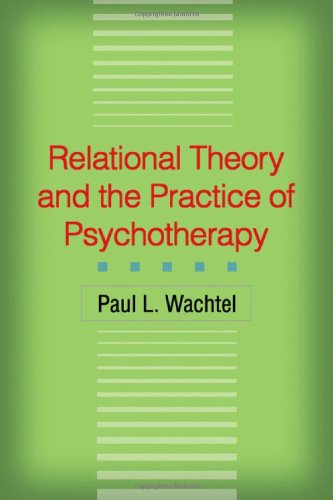 Relational Theory and the Practice of Psychotherapy