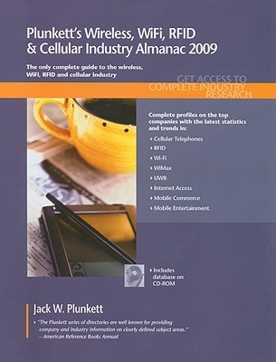 Plunkett's Wireless, Wi-Fi, RFID &amp; Cellular Industry Almanac [With CDROM]