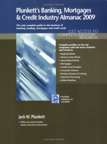 Plunkett's Banking, Mortgages &amp; Credit Industry Almanac [With CDROM]