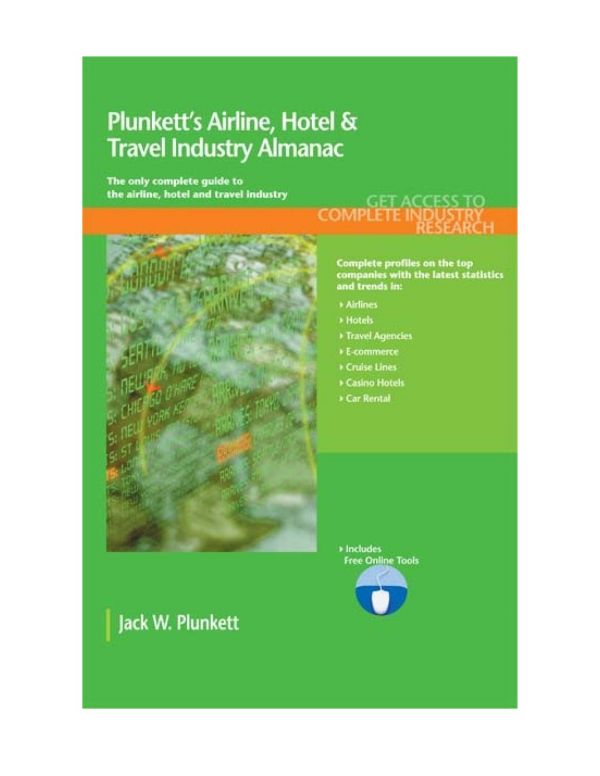 Plunkett's Airline, Hotel &amp; Travel Industy Almanac 2011