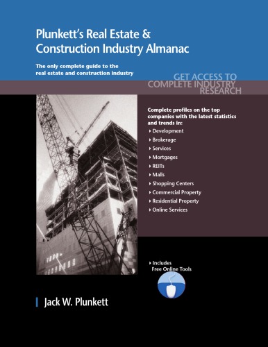 Plunkett's Real Estate &amp; Construction Industry Almanac 2011