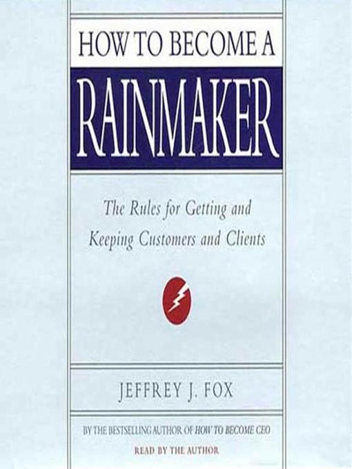 How to Become a Rainmaker