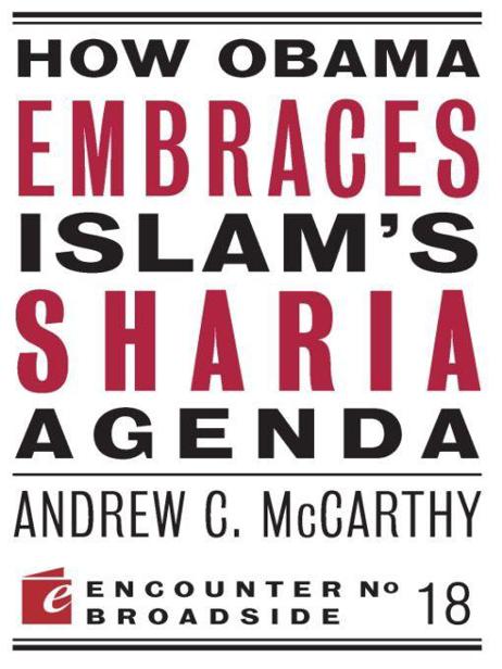 How Obama Embraces Islam's Sharia Agenda