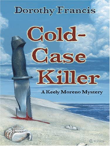 Cold-case Killer: A Keely Moreno Mystery (Five Star Mystery Series) (Five Star First Edition Mystery)