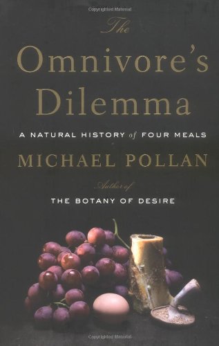 The Omnivore's Dilemma